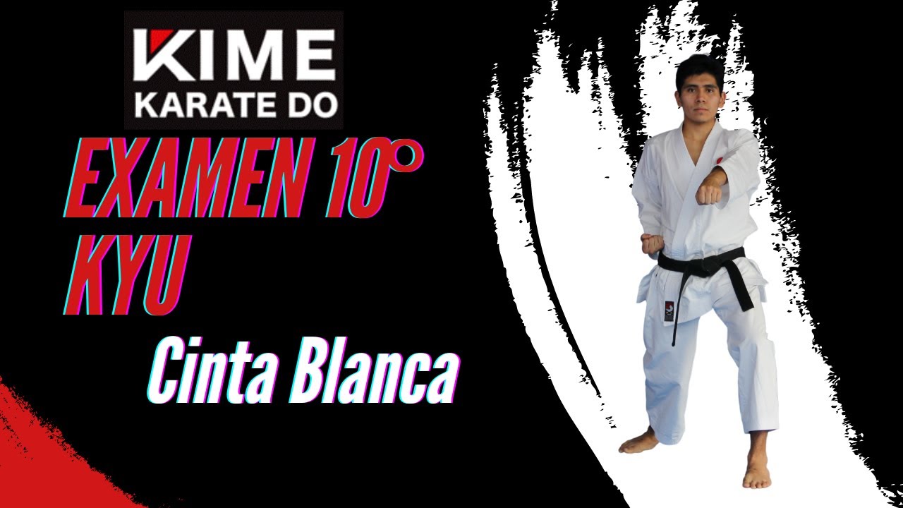 Examen 🥋💥💥 10° Kyu. Cinta Blanca Principiante Shotokan
