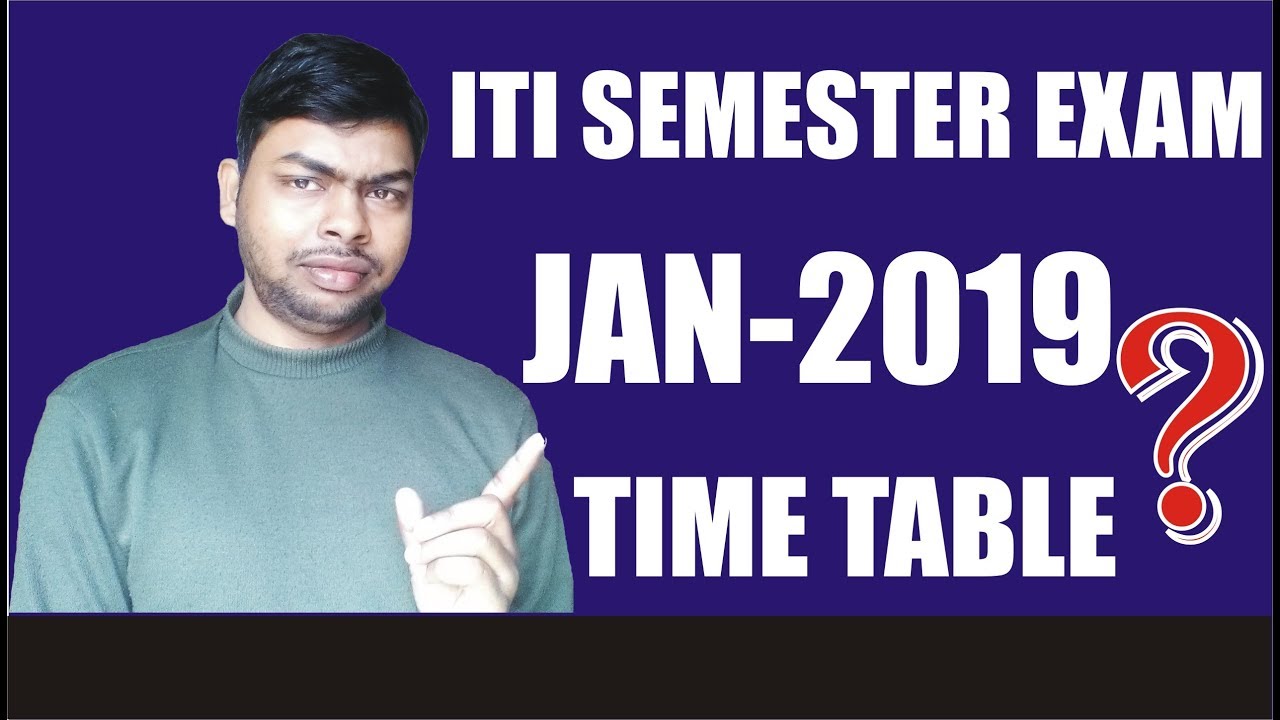 ITI Semester System Exam Time Table for Jan-2019