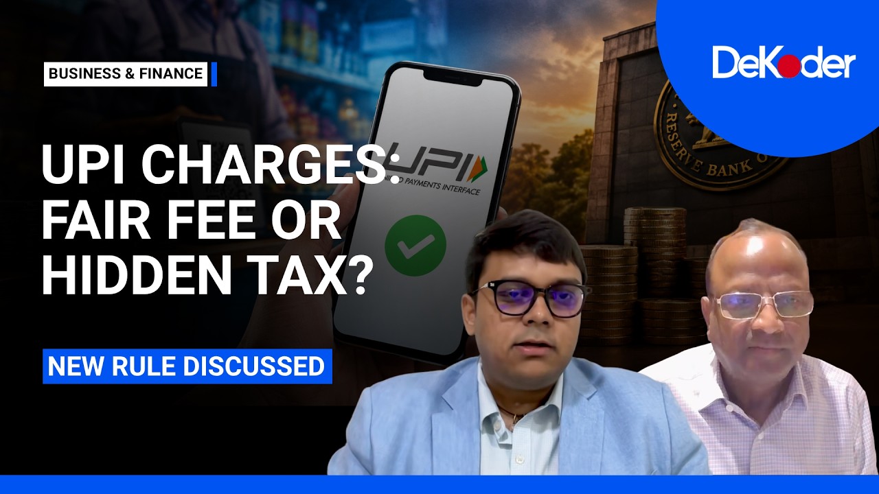 UPI Charges From October 15: Fair Fee or Hidden Tax? | Experts Explain | DeKoder