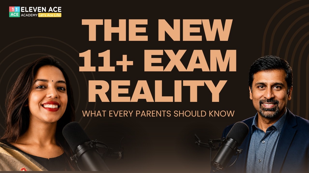 The NEW 11+ Exam Reality & FSCE Exam Explained | Elevenace Podcast Episode 1