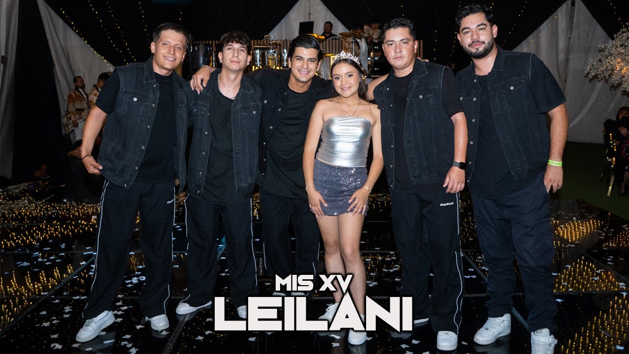 MIS XV A&Ntilde;OS COMPLETO  &hearts; LEILANI &hearts;