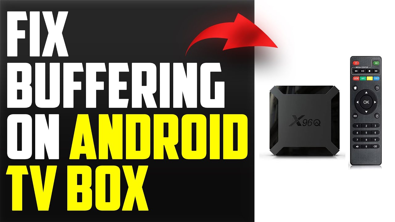 How To Fix Buffering On Android TV Box (How To Stop Buffering On Android TV Box - Easy Troubleshoot)
