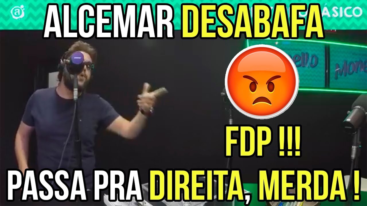 Alcemar Desabafa: Passa Pra Direita, Merda