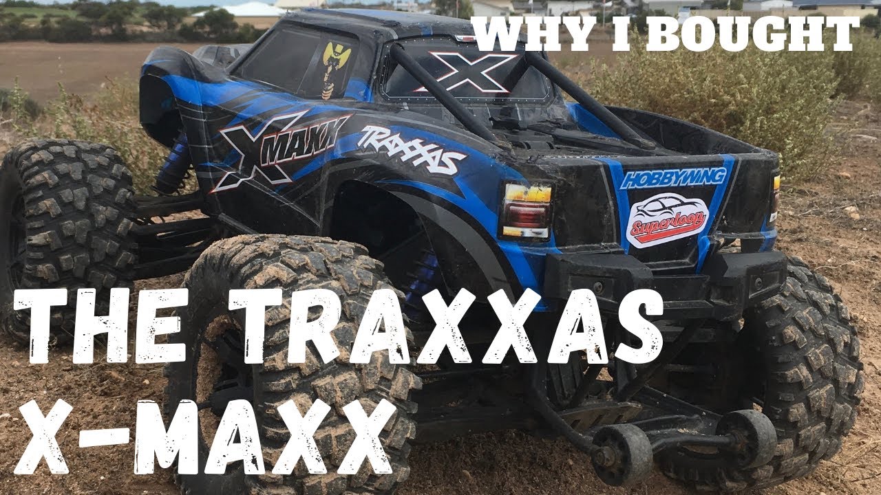 Traxxas X-maxx - Why I bought one - Owner's Review