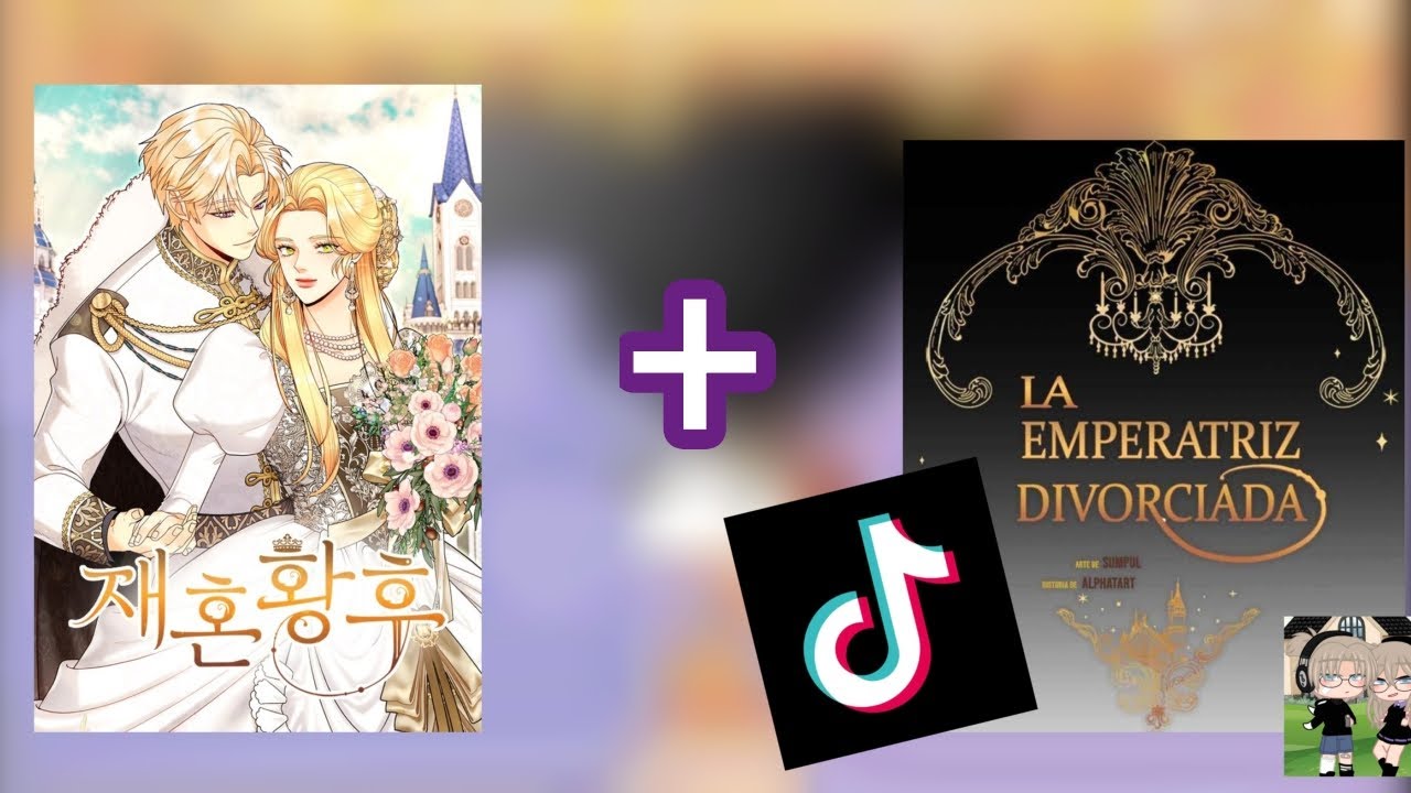 La emperatriz divorciada reaccionan a sus tiktok ✨ 1/?