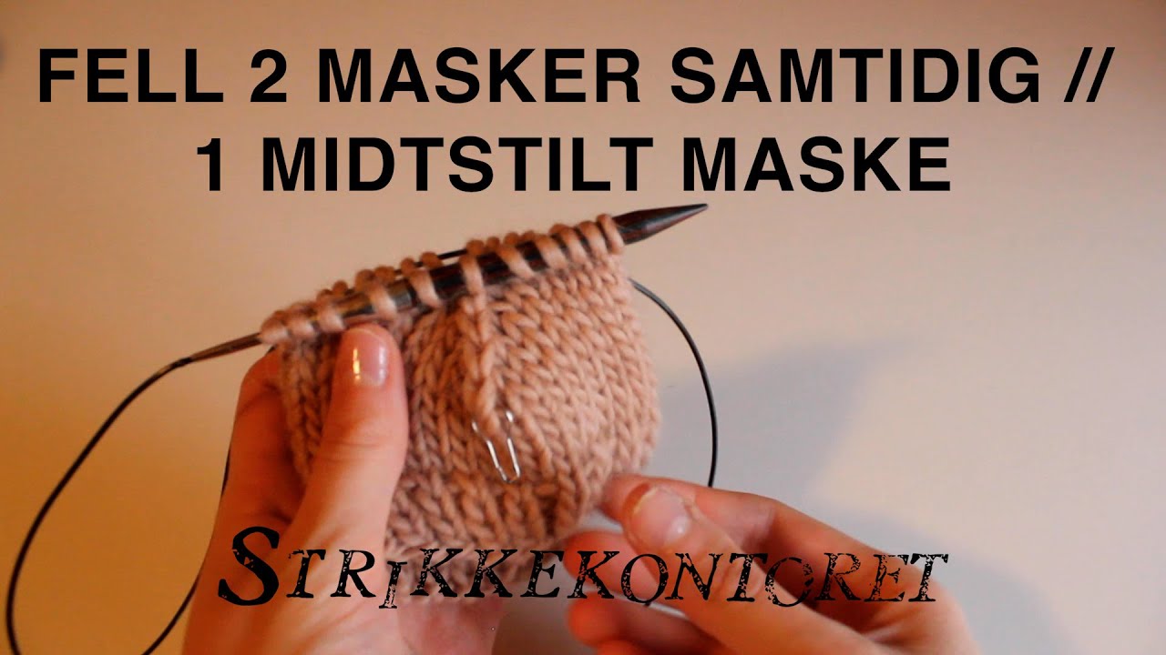 Fell 2 masker samtidig // 1 midtstilt maske