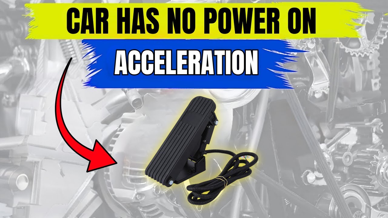 Why Your Car Has No Power: Top 13 Causes of Sluggish Acceleration!