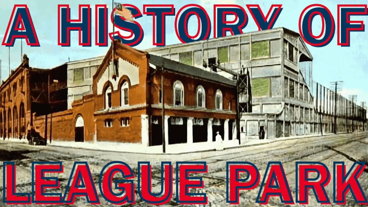 A History of LEAGUE PARK (Cleveland) | Part 2
