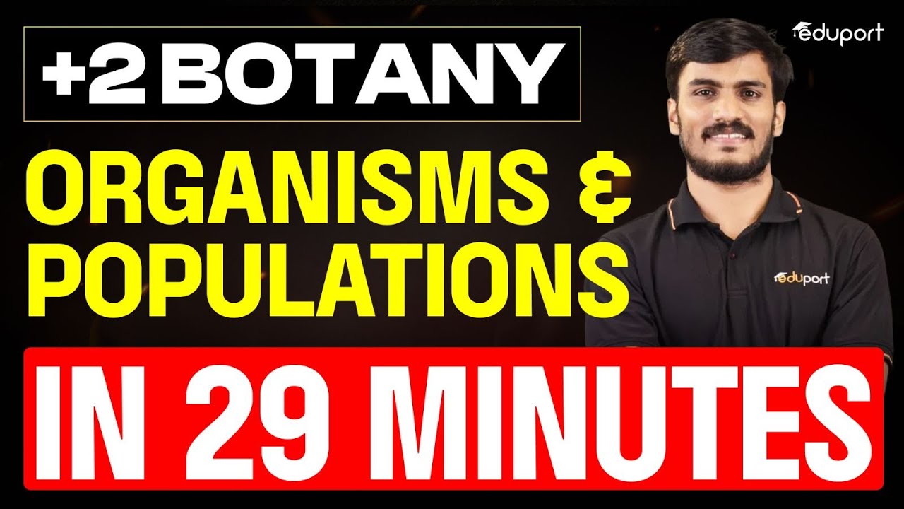 Organisms and Populations in 29 Minutes | Plus Two Biology Chapter 11 | Eduport Plus Two