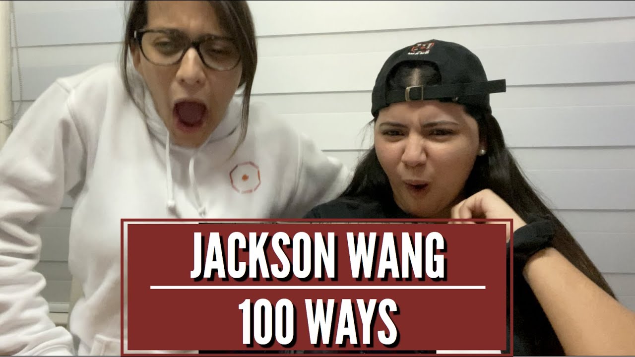 Jackson Wang '100 Ways' MV REACTION!!!