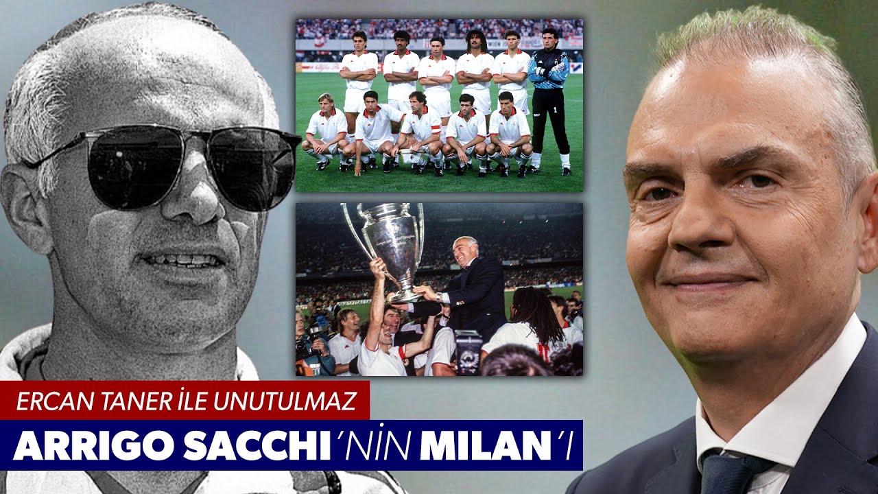 Arrigo Sacchi'nin Milan'ı | Efsane Milan | Unutulmaz