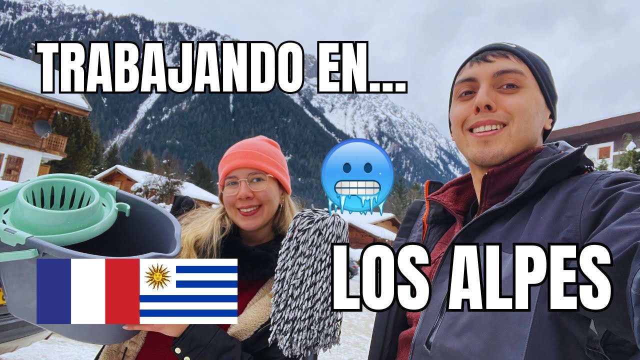DOS URUGUAYOS TRABAJANDO EN LOS ALPES FRANCESES 🇫🇷🏔️