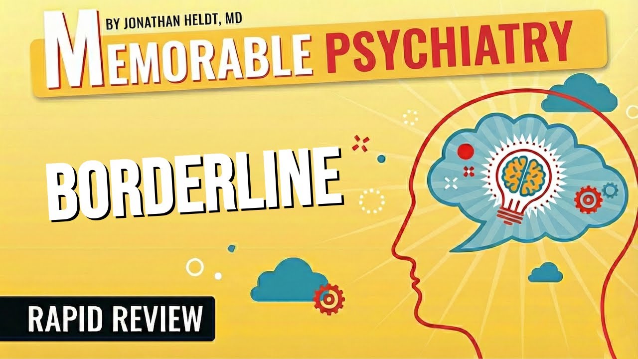 Borderline Personality Disorder Mnemonics (Memorable Psychiatry Lecture)