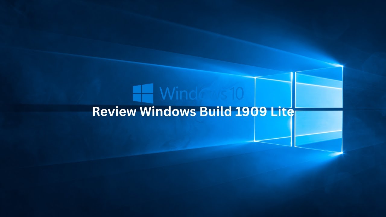 Review Windows Build 1909/19H2 Lite