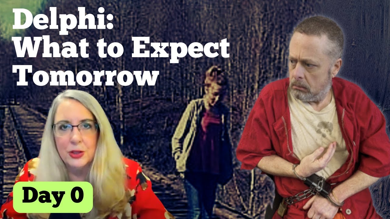 Delphi Murders Trial Starts Tomorrow.  I'm Here!  Here's What to Expect  - Lawyer LIVE