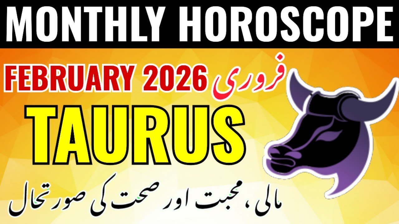 Taurus february 2026 Horoscope | Burj sour | taurus Monthly | february ka Mahina kaisa Rahega