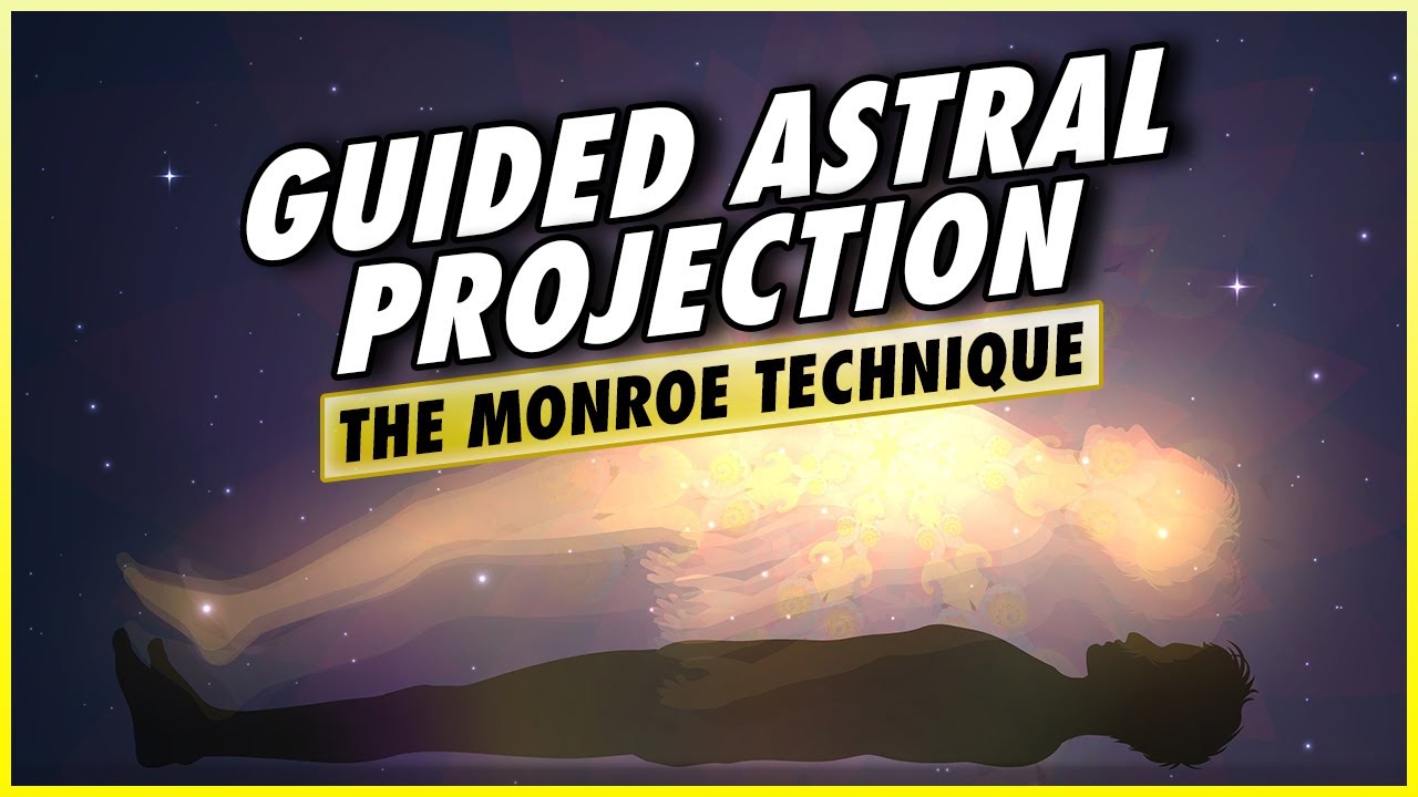 Astral Projection: The Monroe Method