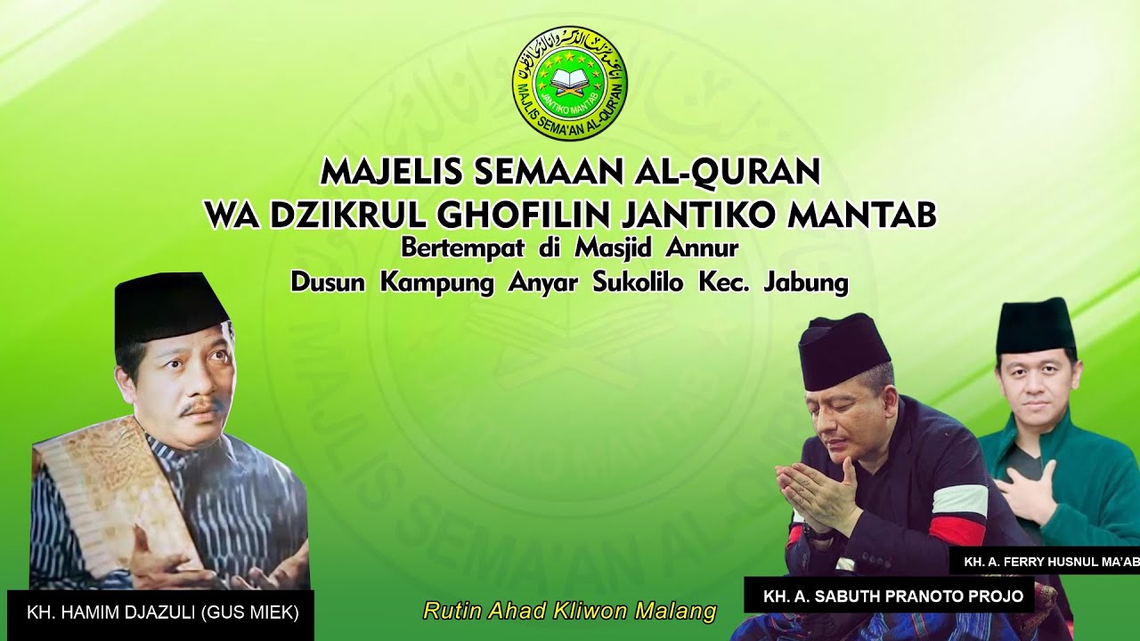 🔴LIVE!!! Majelis Semaan Al Qur'an wa Dzikrul Ghofilin Jantiko Mantab | Masjid Annur Kampunganyar