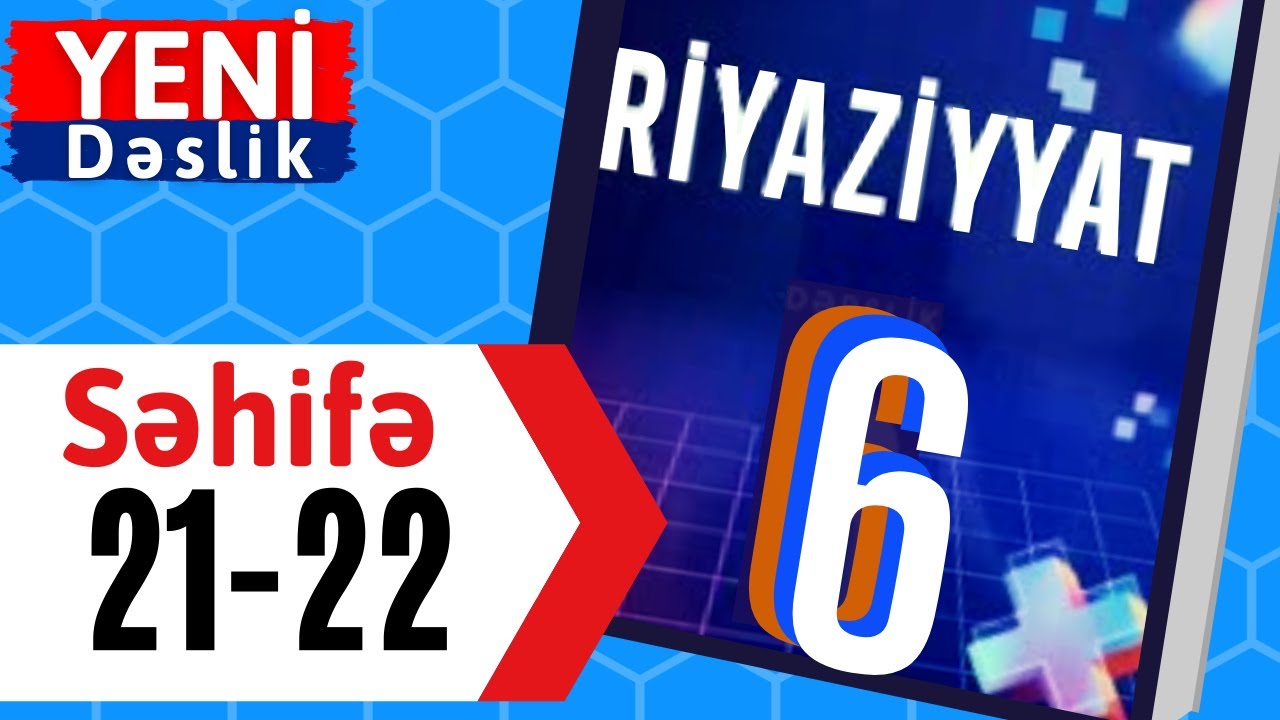 Riyaziyyat 6 ci sinif seh 21-22 Kəsrlərin İxtisarı / dersimiz riyaziyyat