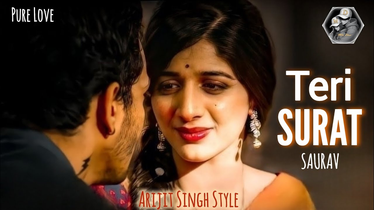 Teri Surat | Arijit Singh Style | SAURAV l Bollywood Romantic Song 2026 | Hindi Love Song