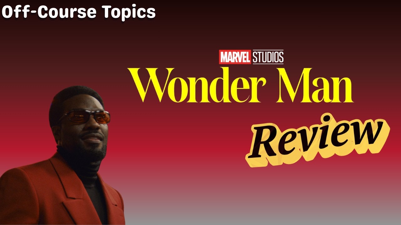 Wonder Man Review - Off-Course Topics