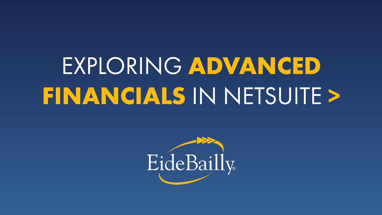 Exploring Advanced Financial Management in NetSuite