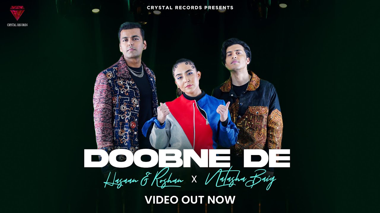 Crystal Records | Doobne de | Hassan & Roshan ft. Natasha Baig