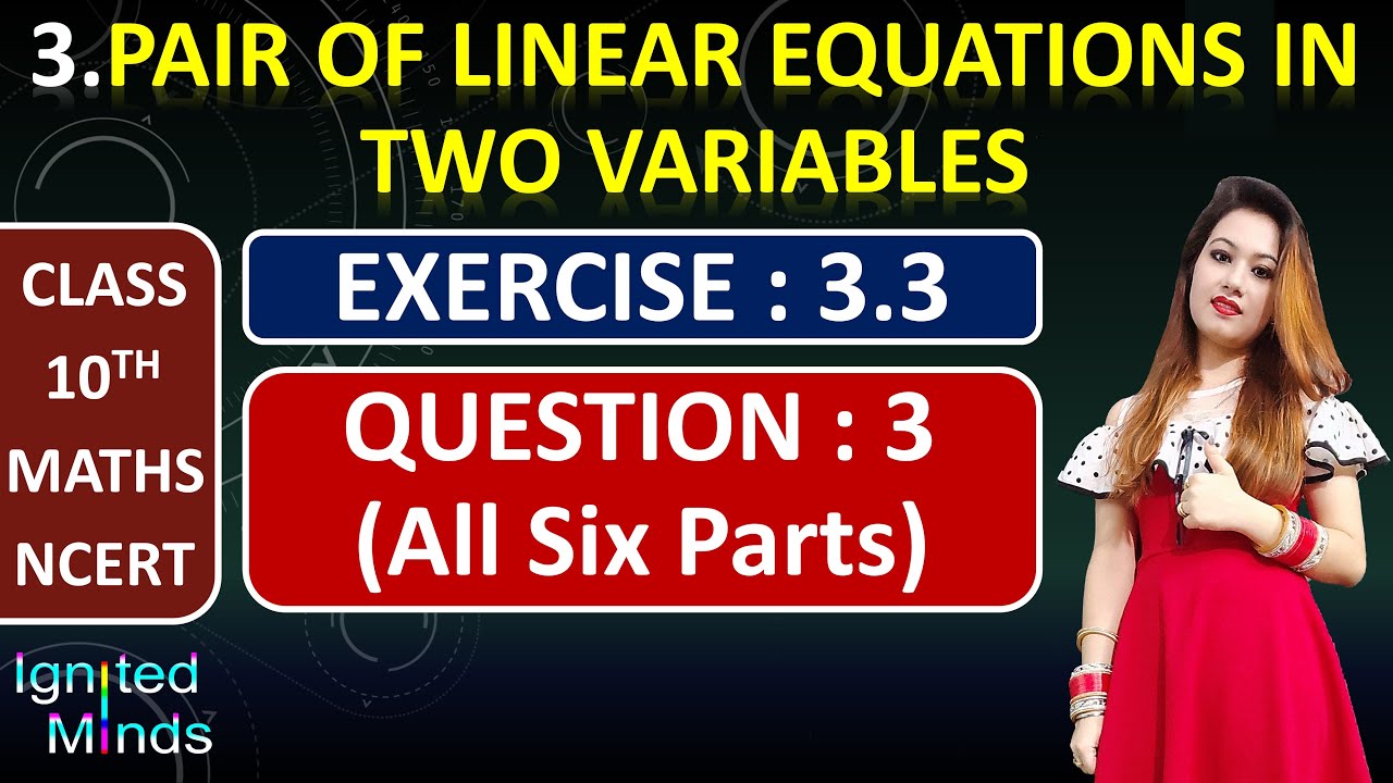 Question 3 (All Six Parts) | Exercise 3.3 | Chapter 3 | Linear Equations | Class 10th Maths