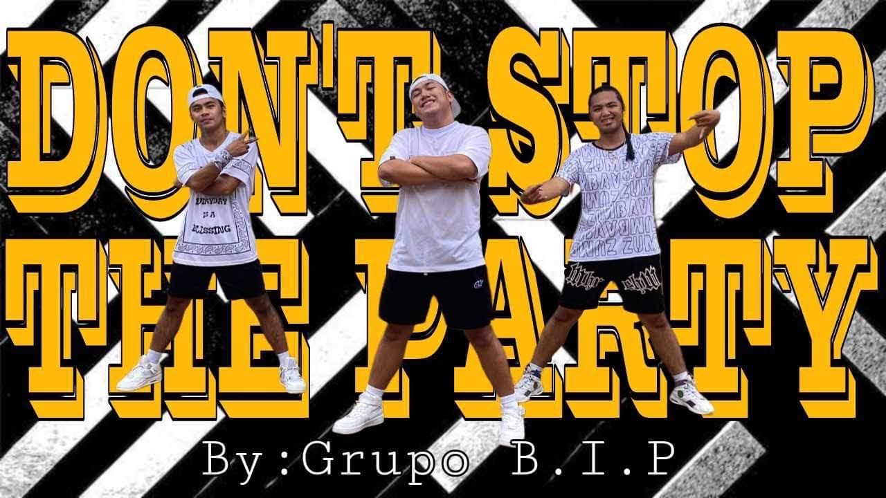 Don’t Stop The Party | GRUPO B.I.P | Zumba | THE BROTHERHOOD |MERENGUE | Zin™️Topher