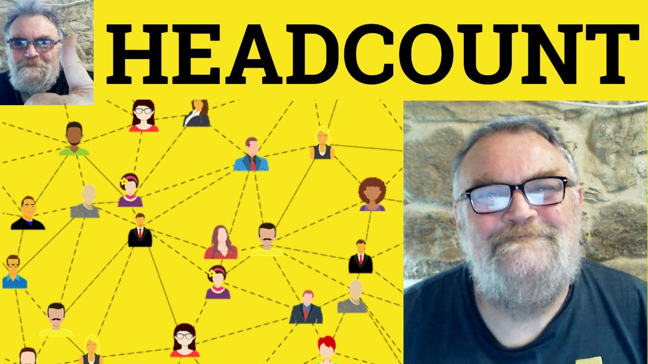 😎 Headcount Meaning - Head Count Defined - Headcount Examples - Head Count Definition - Headcount