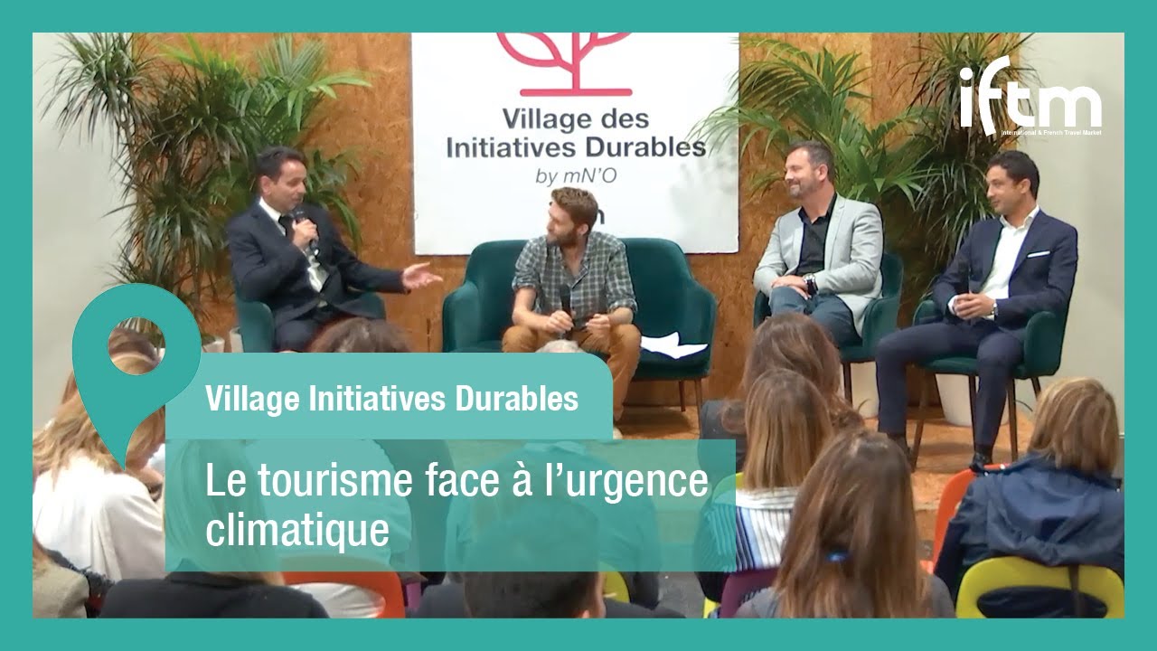Village des Initiatives Durables - Le tourisme face &agrave; l'urgence climatique