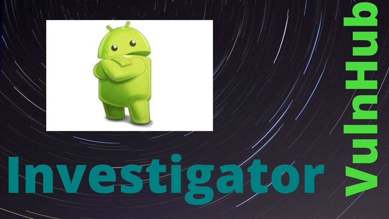 Android VM Hacked | Investigator VulnHub CTF Walkthrough #CTF