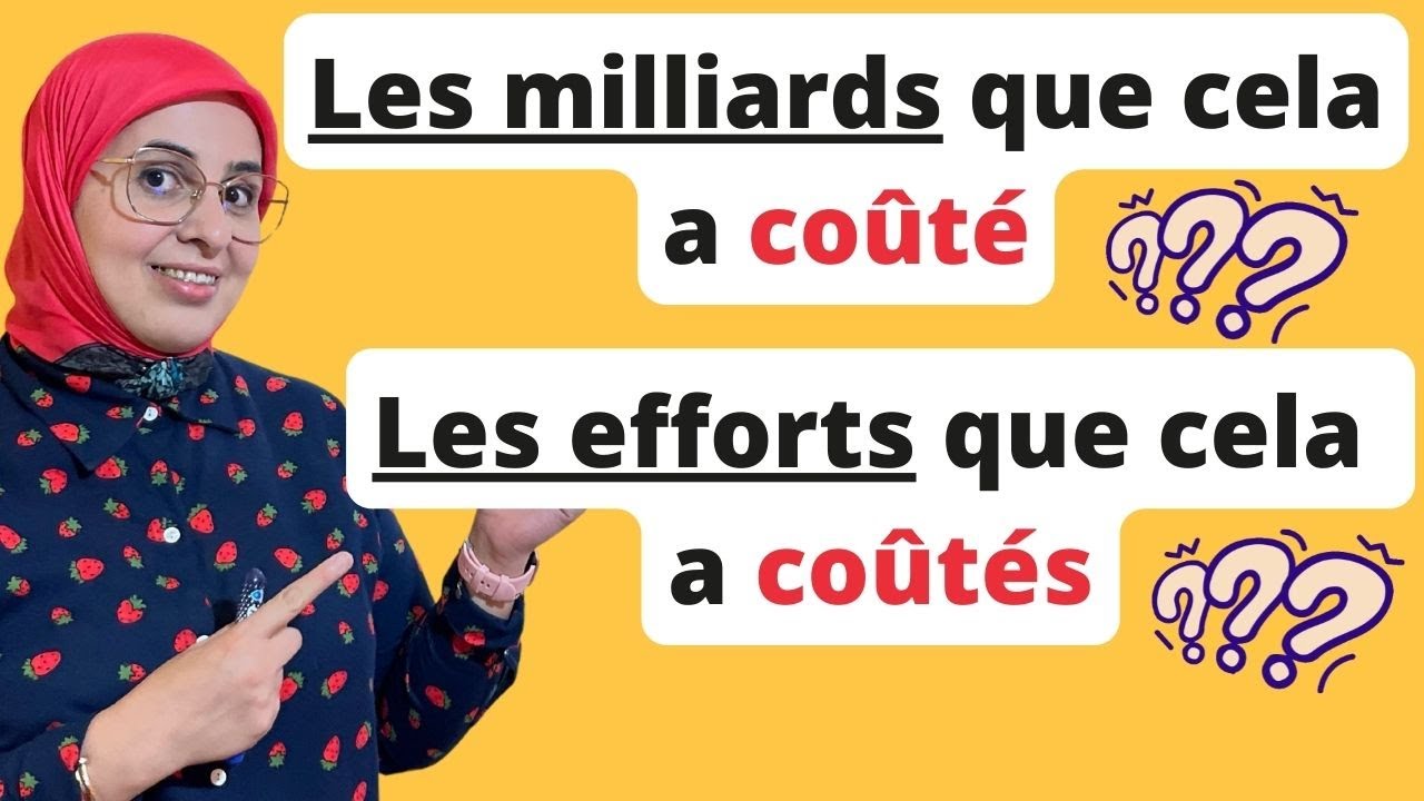 Attention à l'accord des participes passés de ces verbes لا ترتكب الخطأ