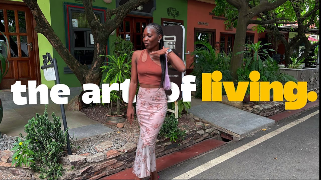 the art of living | accra vlog