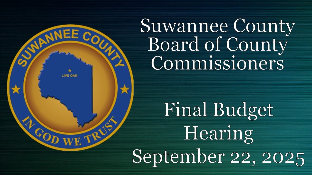 September 22, 2025 Suwannee County Board of County Commissioners Final Budget Hearing