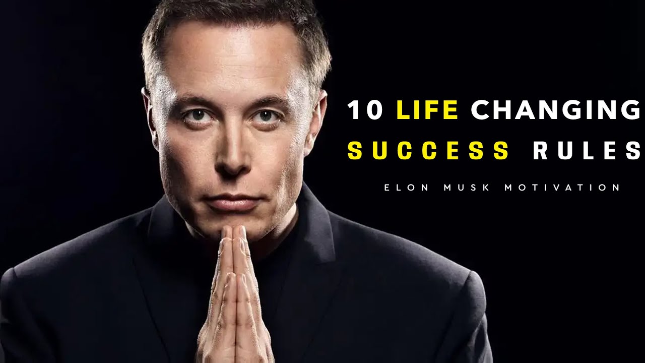 10 Life-Changing Rules From Elon Musk: How To Succeed Like He Did