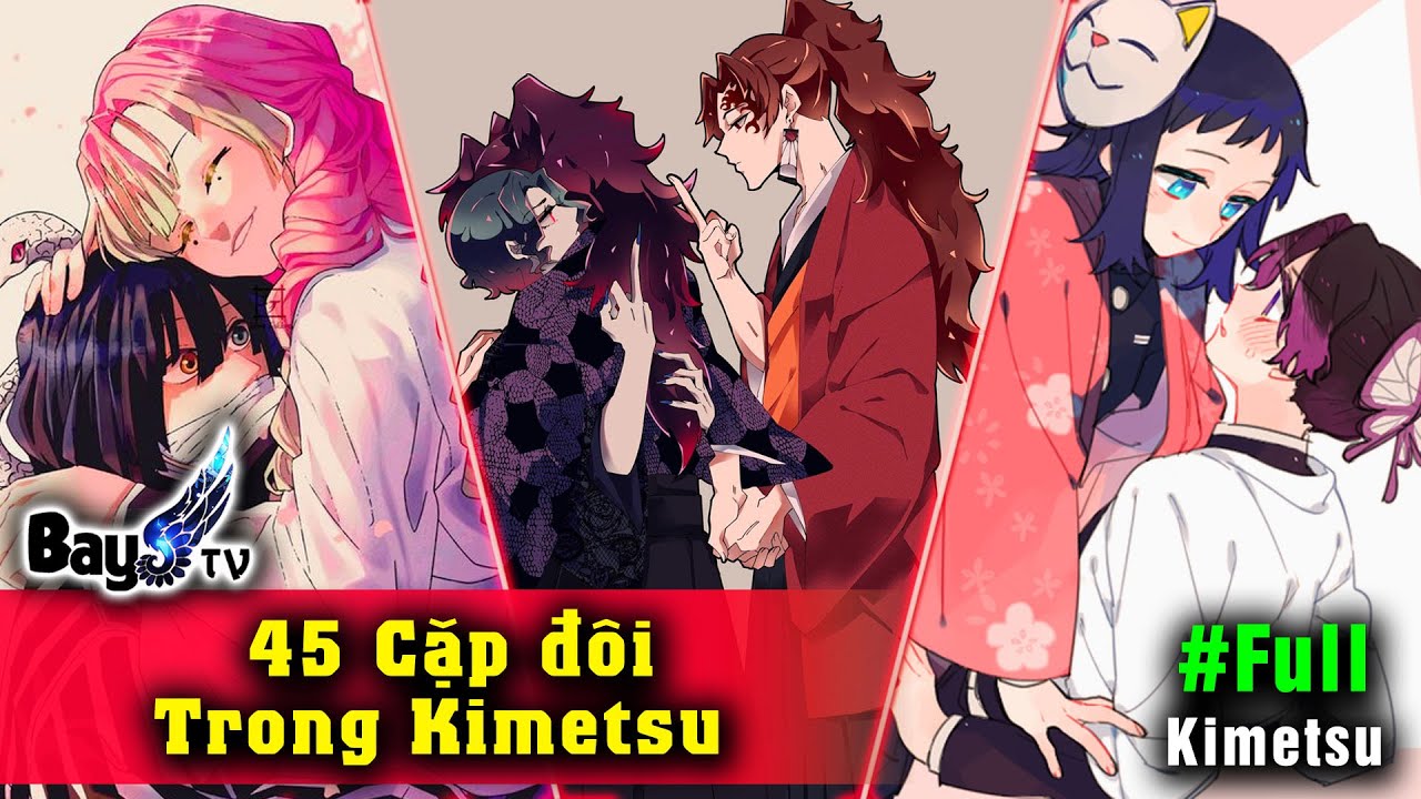 45 CẶP ĐÔI trong Kimetsu no Yaiba - FULL