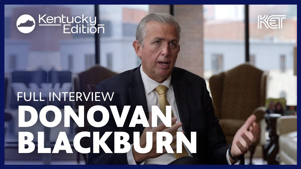 Donovan Blackburn, Pikeville Medical Center CEO (Full Interview) - Kentucky Edition | KET