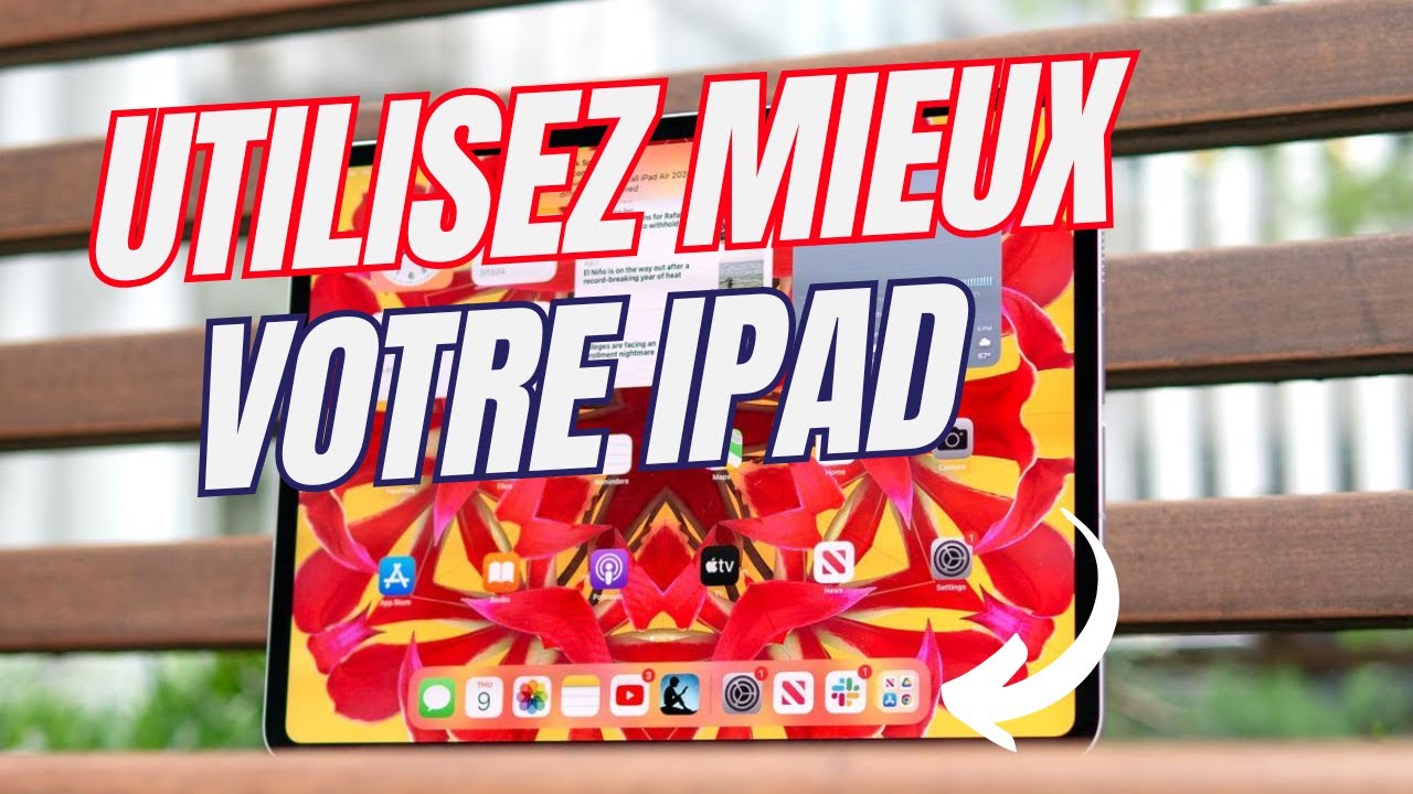 Mieux utiliser son iPad - 10 Astuces