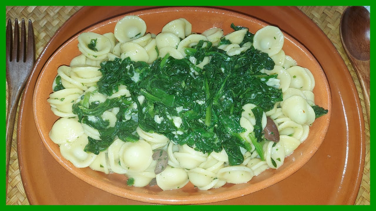 Orecchiette e spinaci - Le Ricette di zio Roberto