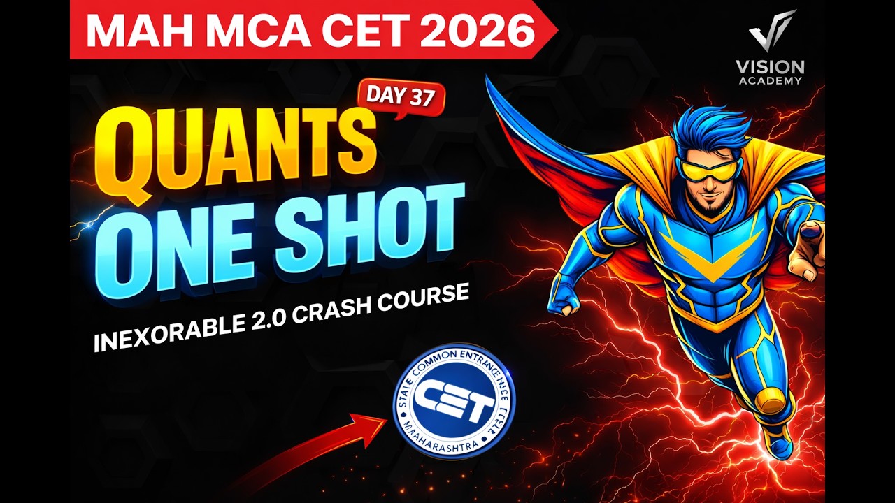 Quants One Shot Day - 37 MAH MCA CET 2026 Crash Course🔥 INEXORABLE FREE Crash Course 🚀