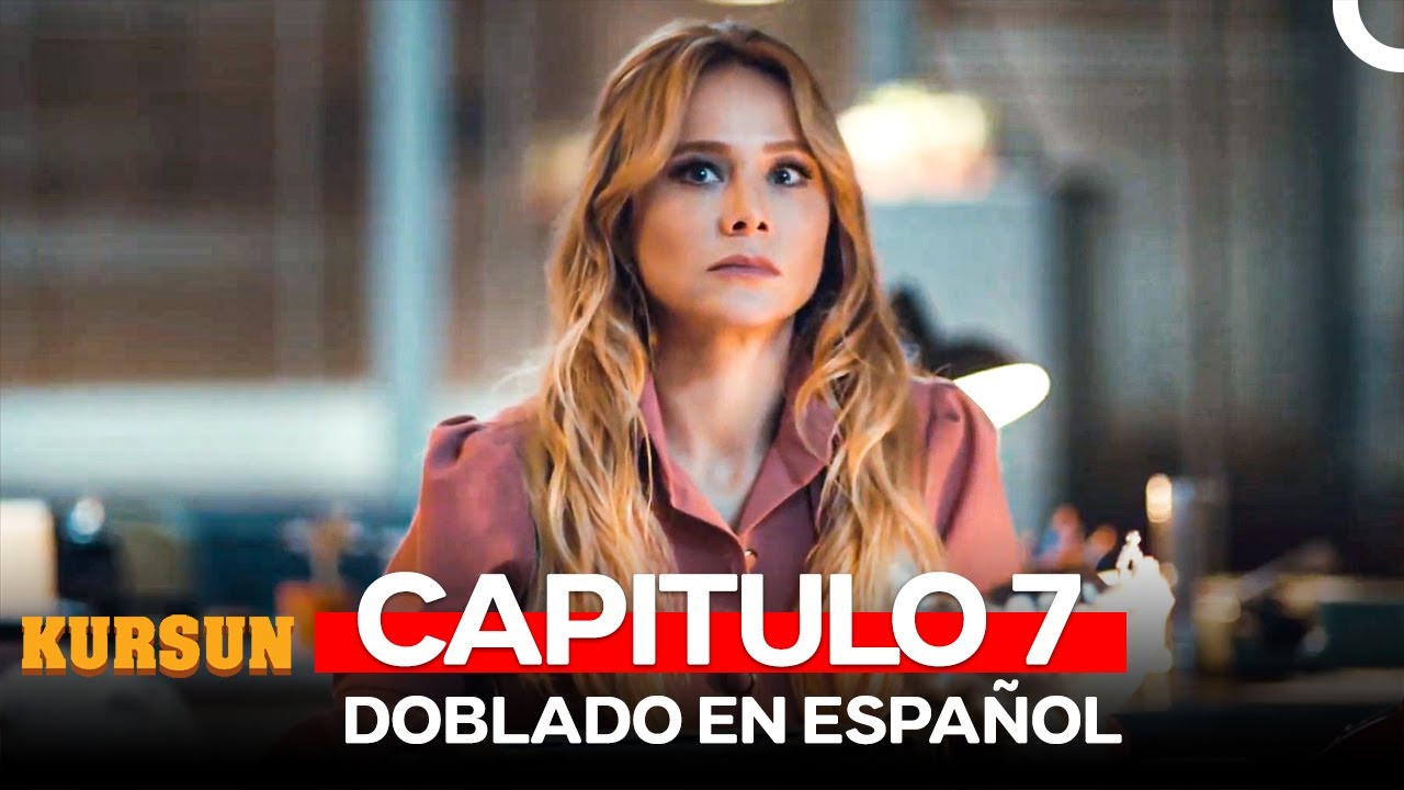 Kursun Capitulo 7 (Doblado en Español)
