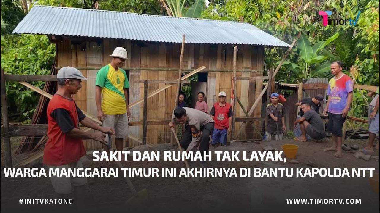 KAPOLDA NTT BANGUN RUMAH UNTUK WARGA SAKIT DI MANGGARAI