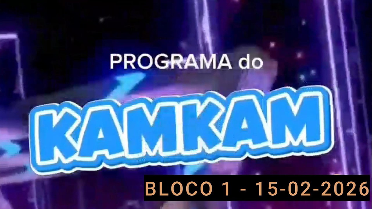 kamkam - programa 15-02-2026 - bloco 1 - LOGO