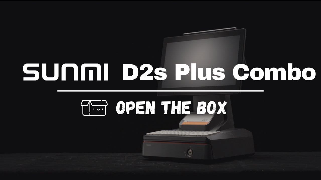 SUNMI D2s PLUS COMBO - Open the box