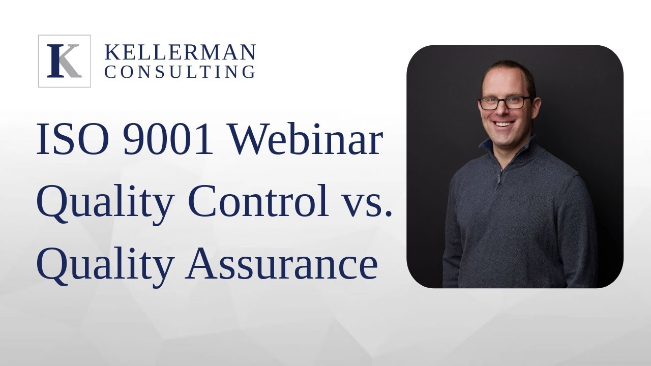 ISO 9001: Quality Assurance vs. Quality Control