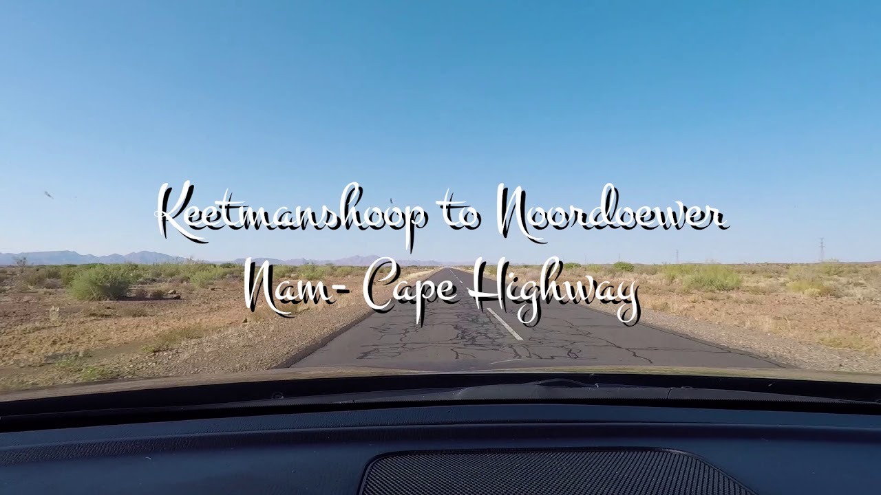 Windhoek To Cape Town Part 1 HD: GO PRO HERO 5