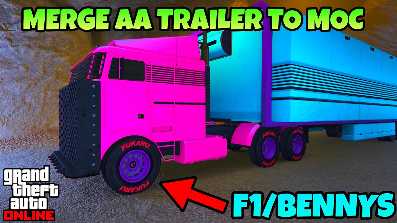 HOW TO MERGE AA TRAILER TO YOUR MOC IN GTA 5 ONLINE! | SOLO F1/BENNYS WHEELS 