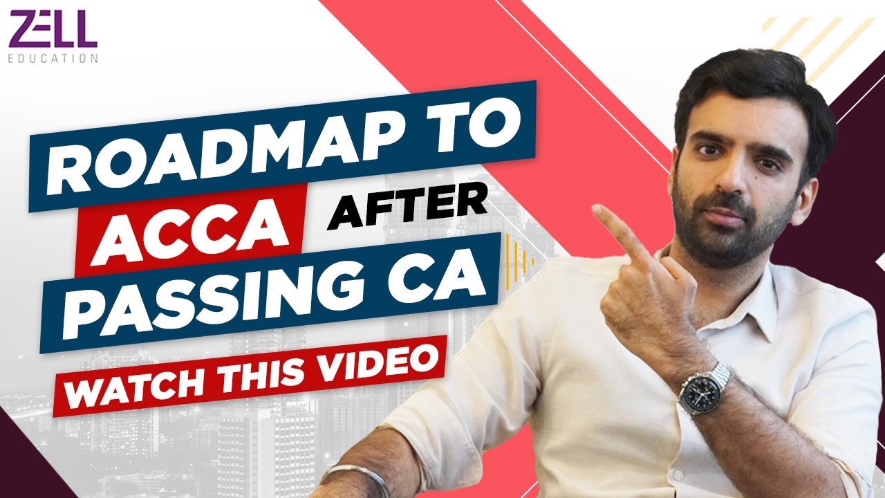 Roadmap to ACCA after CA passed | ACCA Course 2023 Full Details @ZellEducation
