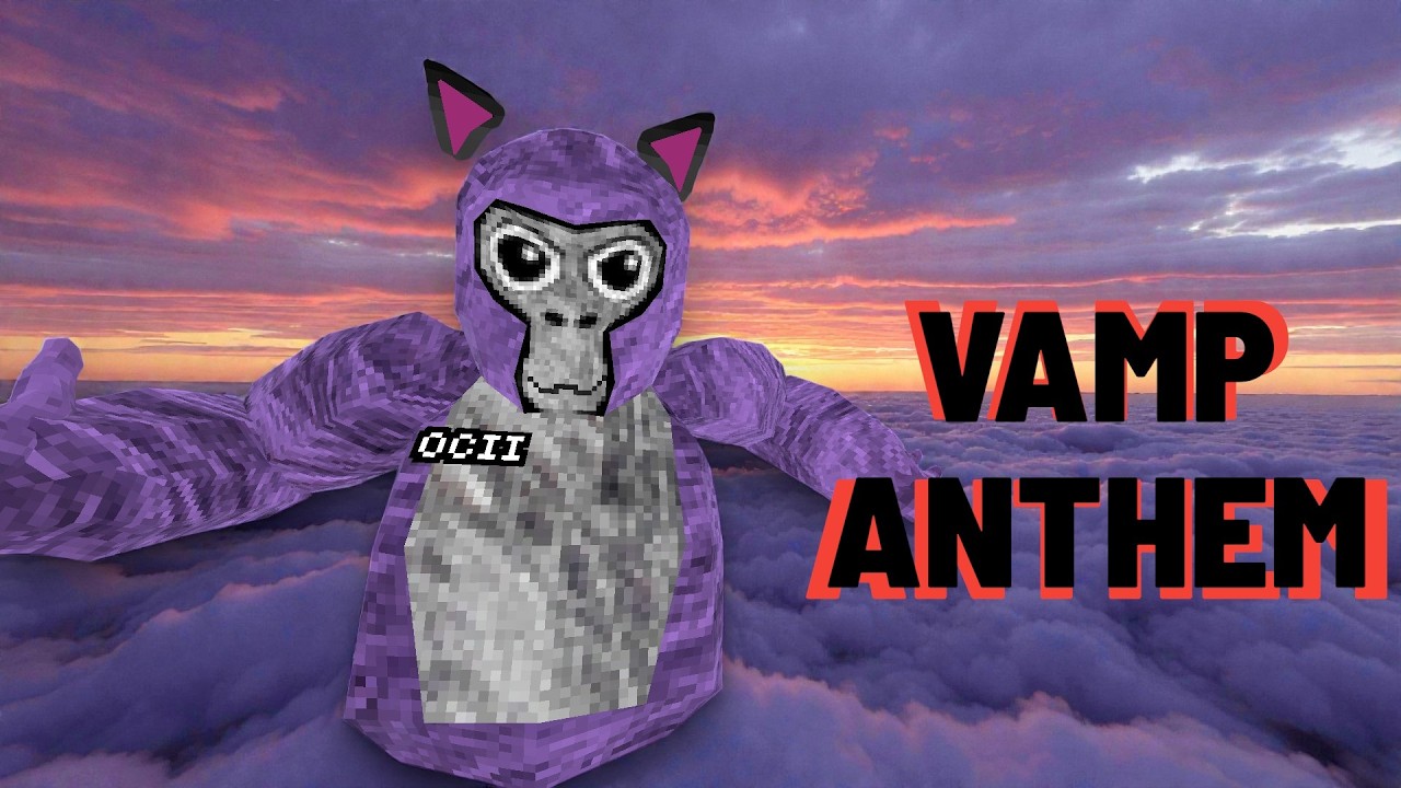 VAMP || A GORILLA TAG MONTAGE